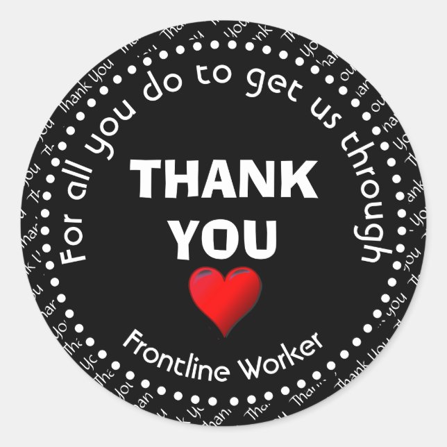 Frontline Worker Customizable Black Thank You Classic Round Sticker (Front)