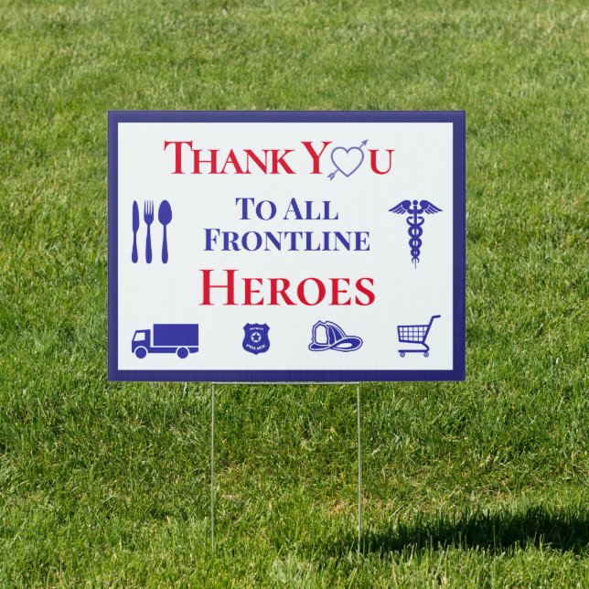 Frontline Workers Support Heroes Against COVID 19 Sign (Insitu)