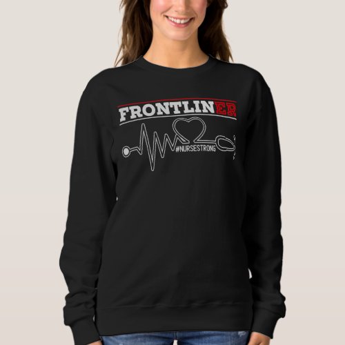 Frontliner Er Nurse Hospital Medical Registered Nu Sweatshirt