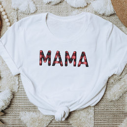 FROST Rustic Lumberjack Red Flannel Mama  T-Shirt