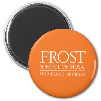 Frost School Of Music Logo Magnet by frostschoolofmusic at Zazzle