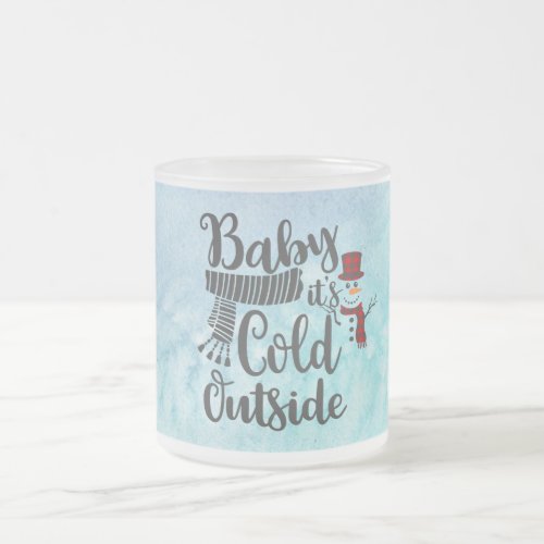 Frosted Baby Its Cold Outside Snowman Mug