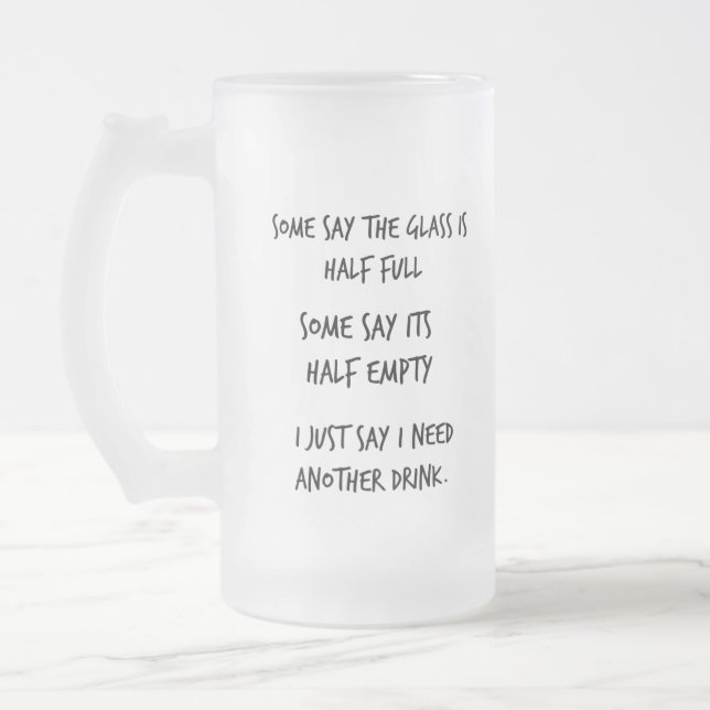 frosted mug funny quote half full half empty (Left)