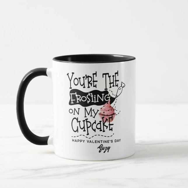 "Frosting On My Cupcake" Love Quote Valentine Mug (Left)