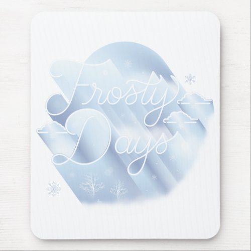 Frosty Days Computer Mousepad