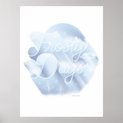 Frosty Days Poster 18x24