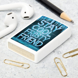 Frosty Friends Chill Message Zippo Lighter