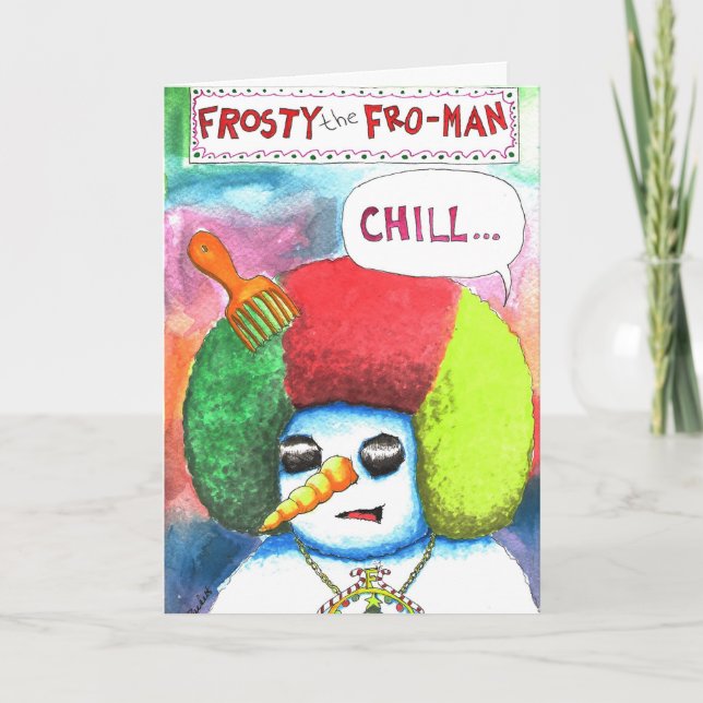 Frosty the Fro-Man Holiday Card (Front)
