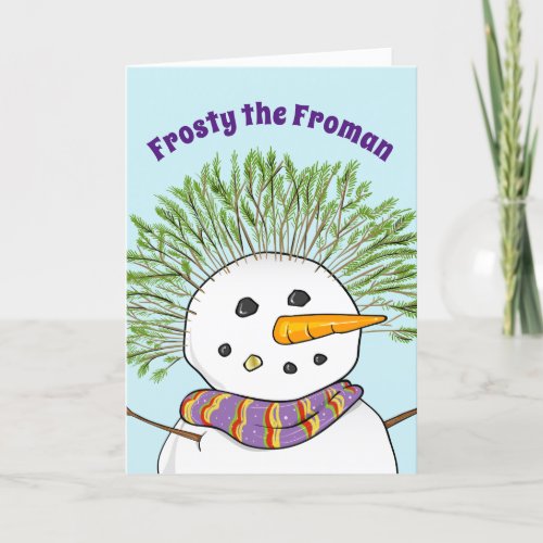 Frosty the Froman Funny Christmas Holiday Card