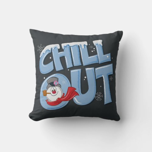Frosty the Snowman  Chill Out Throw Pillow