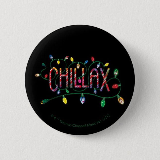 Frosty the Snowman™ | "Chillax" Holiday Lights Button (Front)