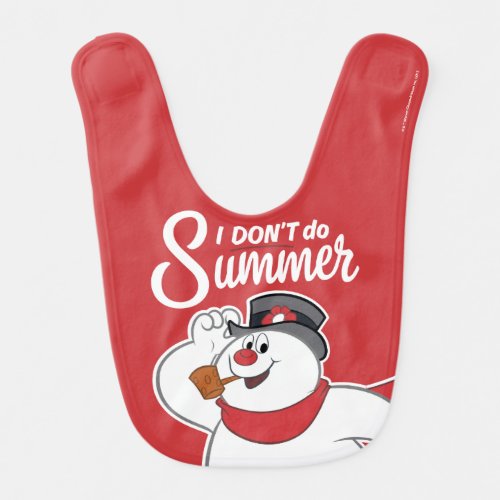 Frosty the Snowman  I Dont Do Summer Baby Bib