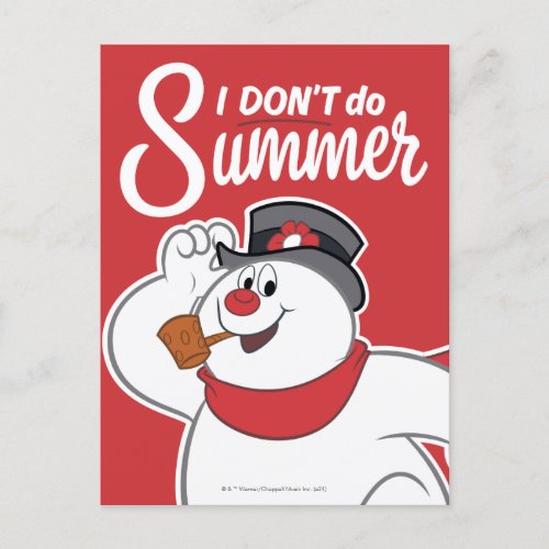 Frosty the Snowman  I Dont Do Summer Holiday Postcard