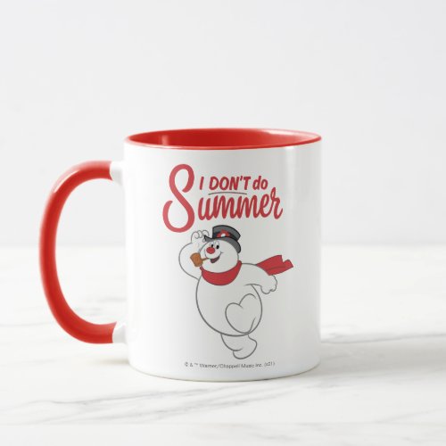 Frosty the Snowman  I Dont Do Summer Mug