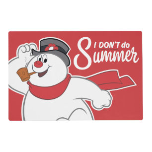 Frosty the Snowman™   I Don't Do Summer Placemat