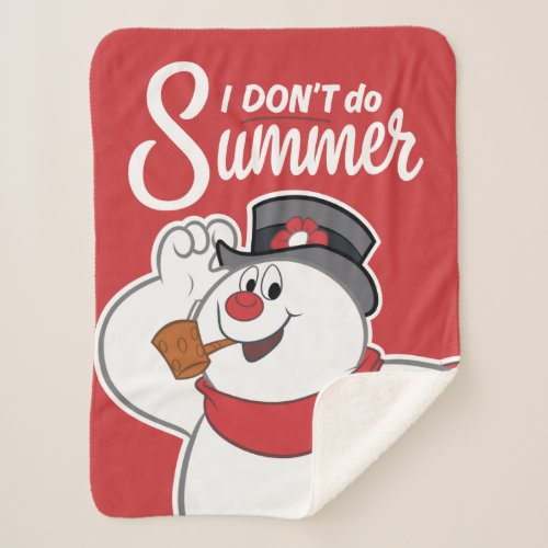 Frosty the Snowman  I Dont Do Summer Sherpa Blanket