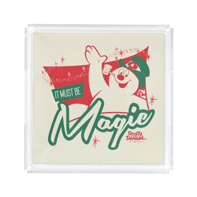Frosty the Snowman - It Must Be Magic Acrylic Tray (Front)