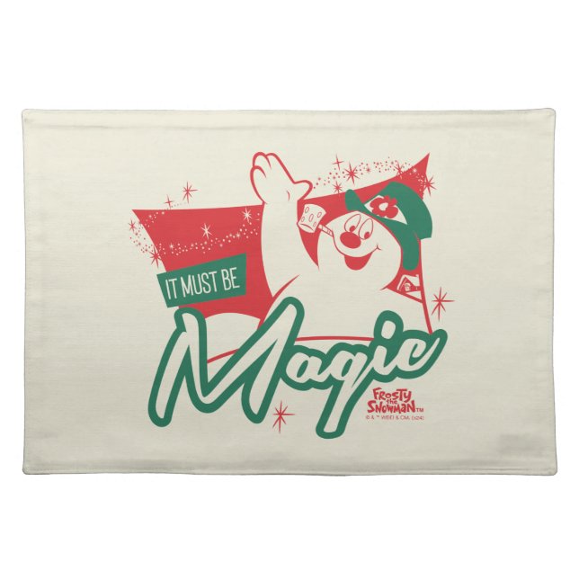 Frosty the Snowman - It Must Be Magic Cloth Placemat (Front)