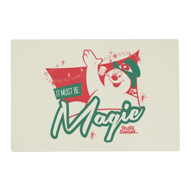 Frosty the Snowman - It Must Be Magic Placemat (Front)