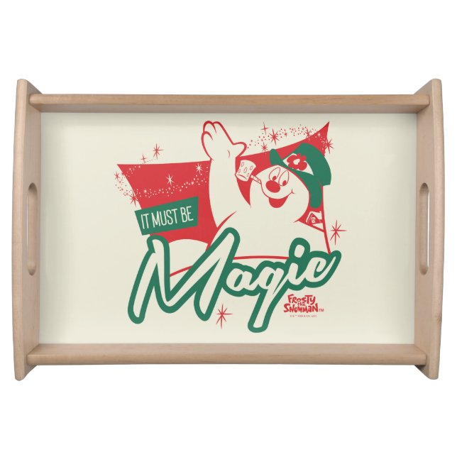 Frosty the Snowman - It Must Be Magic Serving Tray (Front)