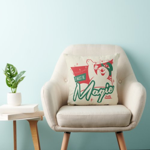 Frosty the Snowman _ It Must Be Magic Throw Pillow