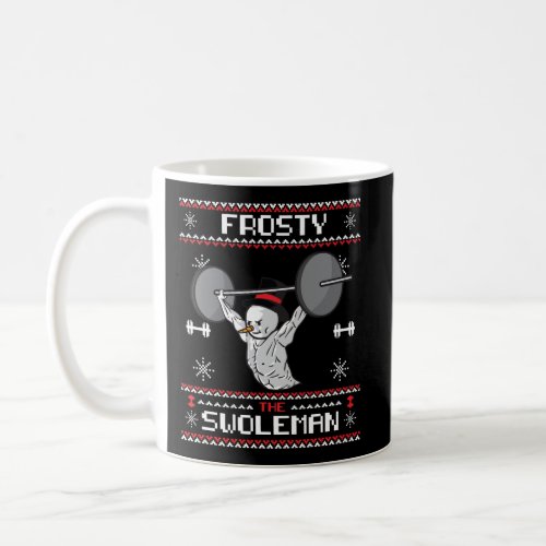 Frosty The Swoleman Ugly Christmas Sweater Funny S Coffee Mug