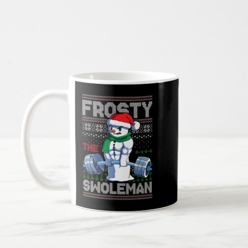 Frosty The Swoleman Ugly Christmas Sweater Funny S Coffee Mug