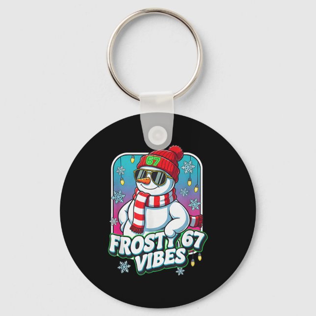 Frosty Vibes 67 Snowman Christmas  Keychain (Front)