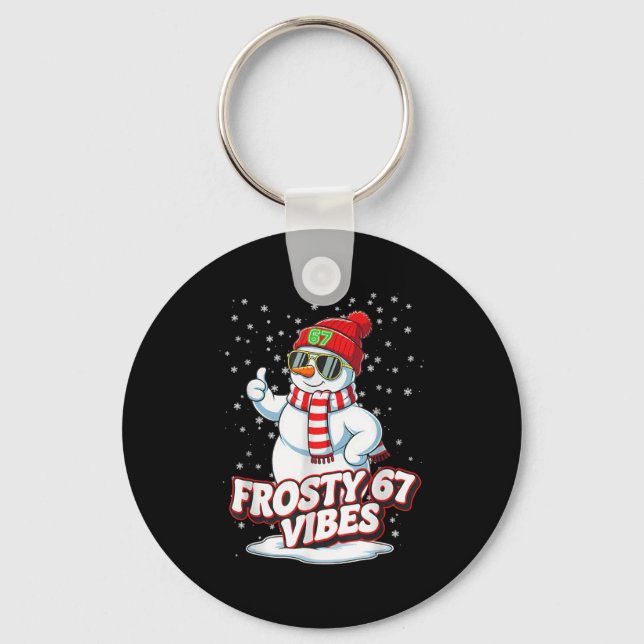 Frosty Vibes 67 Snowman For Winter - Six Seven Mem Keychain (Front)