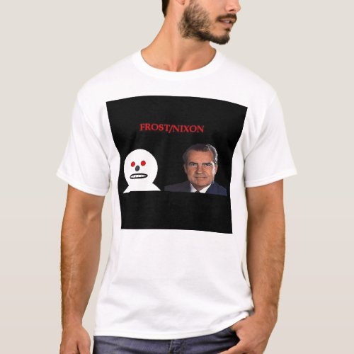 Frosty vs Nixon T_Shirt