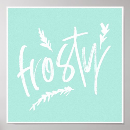 Frosty Wordart Typography Hand Lettering Winter Poster