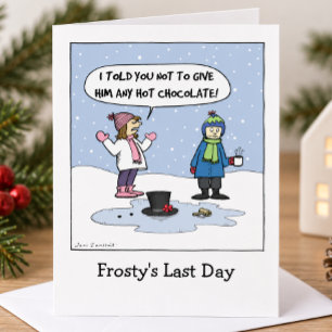 "Frosty's Last Day" Funny Christmas Cartoon Xmas Holiday Card