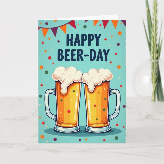 Frothy Beer Birthday Card (Front)