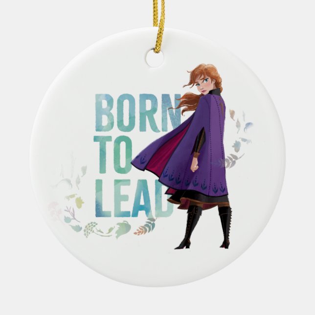 Frozen 2: Anna | Born To Lead Ceramic Ornament (Front)