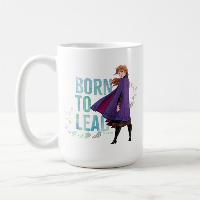 Frozen 2: Anna | Born To Lead Coffee Mug (Left)