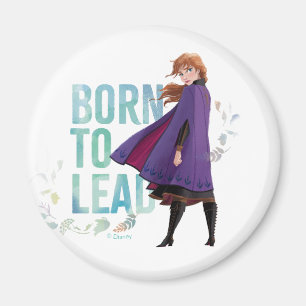 Frozen 2: Anna Born To Lead Magnet