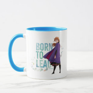 Frozen 2: Anna   Born To Lead Mug