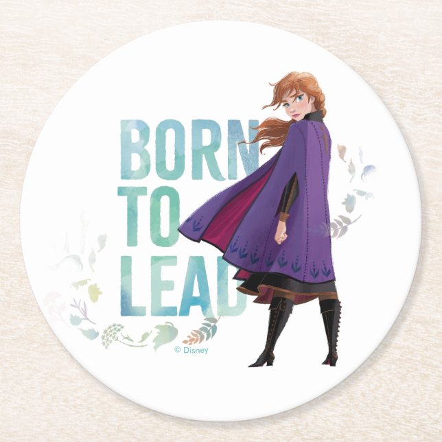 Frozen 2: Anna | Born To Lead Round Paper Coaster (Front)