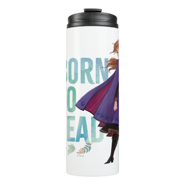 Frozen 2: Anna | Born To Lead Thermal Tumbler (Front)