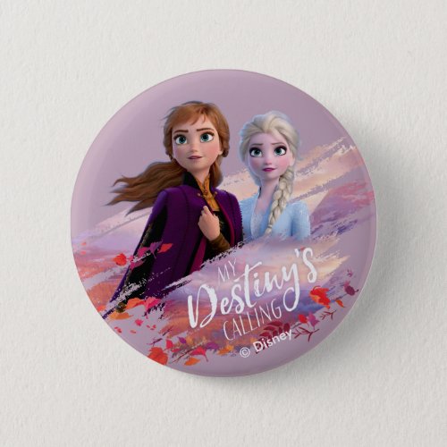 Frozen 2 Anna  Elsa  My Destinys Calling Button