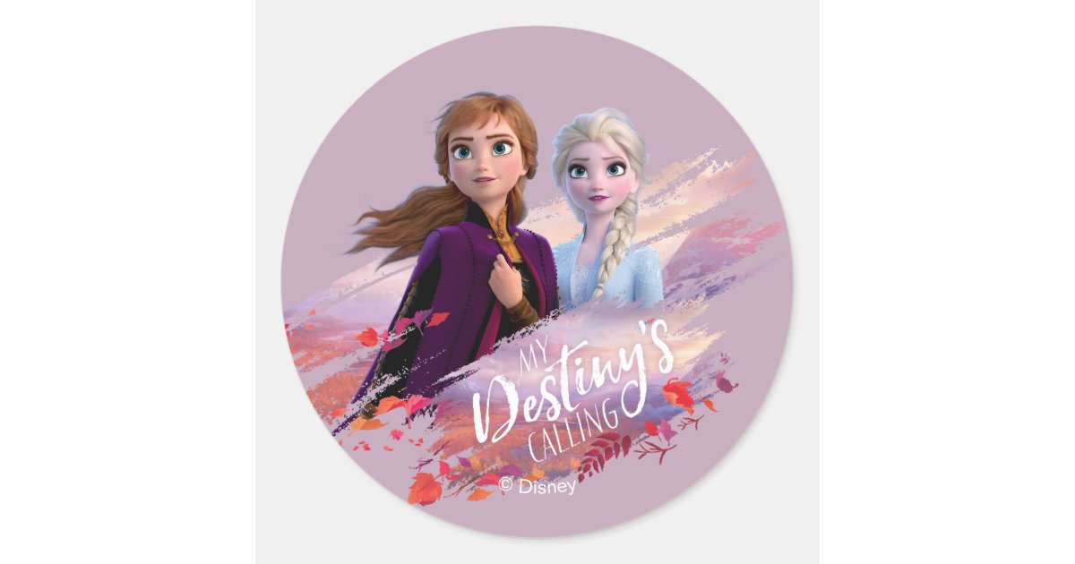 lever Rot Elk jaar Frozen 2: Anna & Elsa | My Destiny's Calling Classic Round Sticker | Zazzle