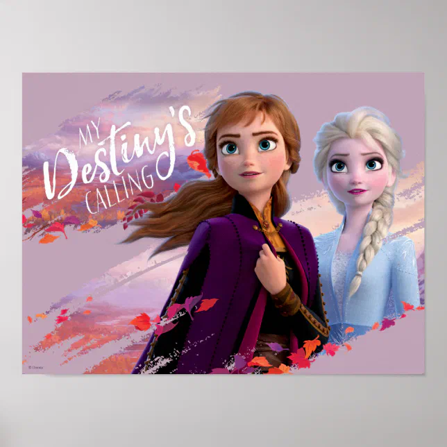 Frozen 2 Anna And Elsa My Destinys Calling Poster Zazzle