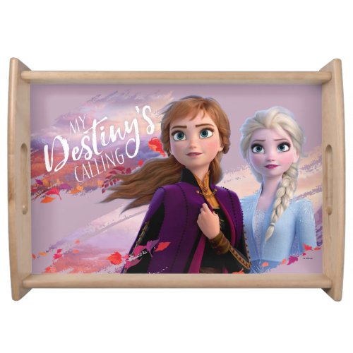 Frozen 2 Anna  Elsa  My Destinys Calling Serving Tray