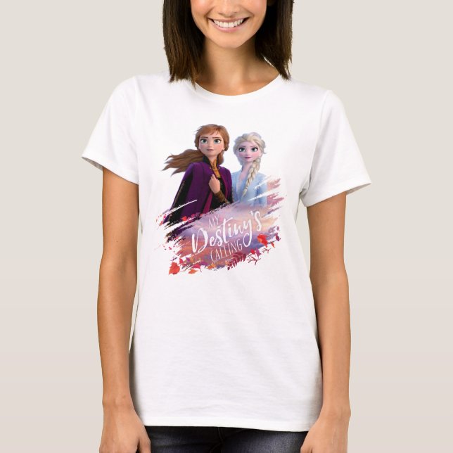 Frozen 2: Anna & Elsa | My Destiny's Calling T-Shirt (Front)