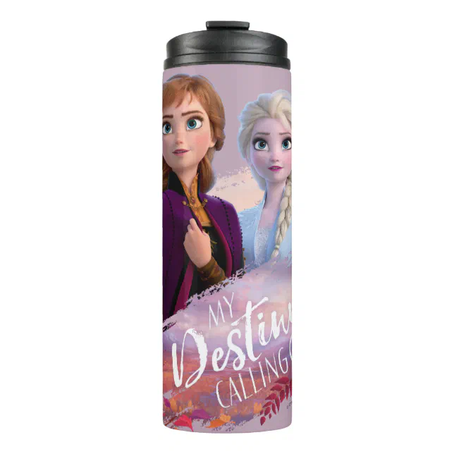 Frozen 2 Anna And Elsa My Destinys Calling Thermal Tumbler Zazzle 