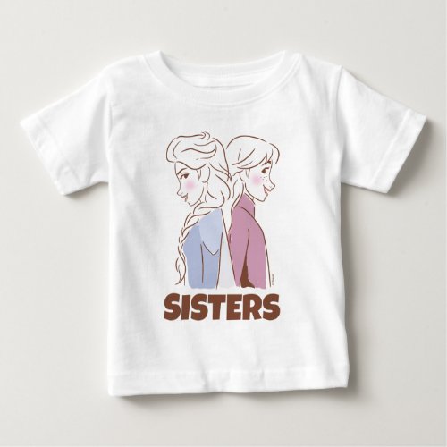 Frozen 2  Anna  Elsa _ Sisters Baby T_Shirt