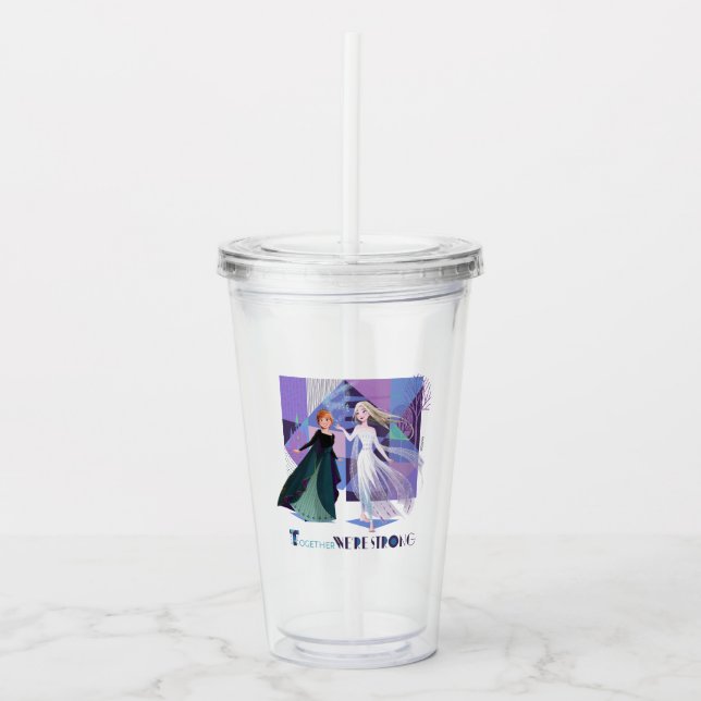 Frozen 2 | Anna & Elsa - Together We're Strong Acrylic Tumbler (Front)