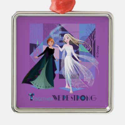 Frozen 2 | Anna &amp; Elsa - Together We're Strong Metal Ornament