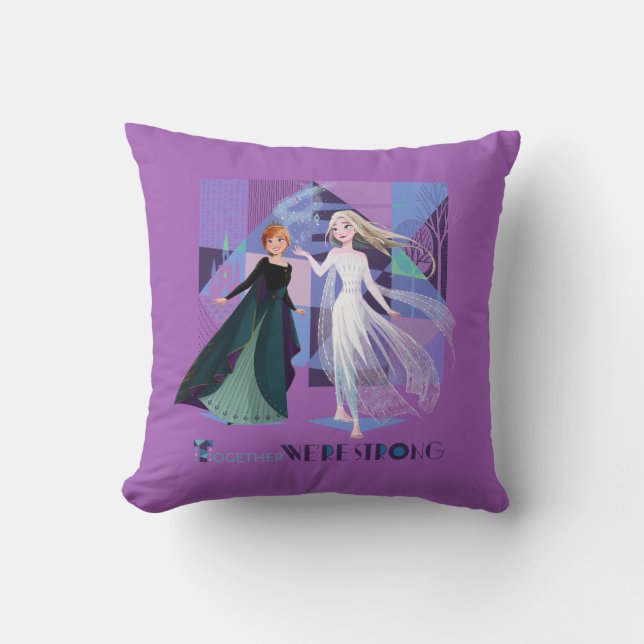 Frozen 2 | Anna & Elsa - Together We're Strong Throw Pillow (Front)
