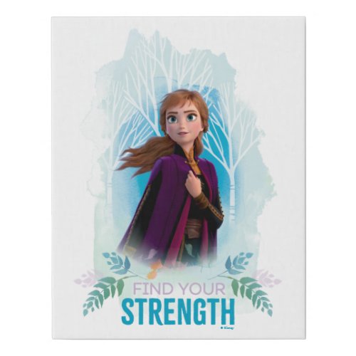 Frozen 2 Anna  Find Your Strength Faux Canvas Print